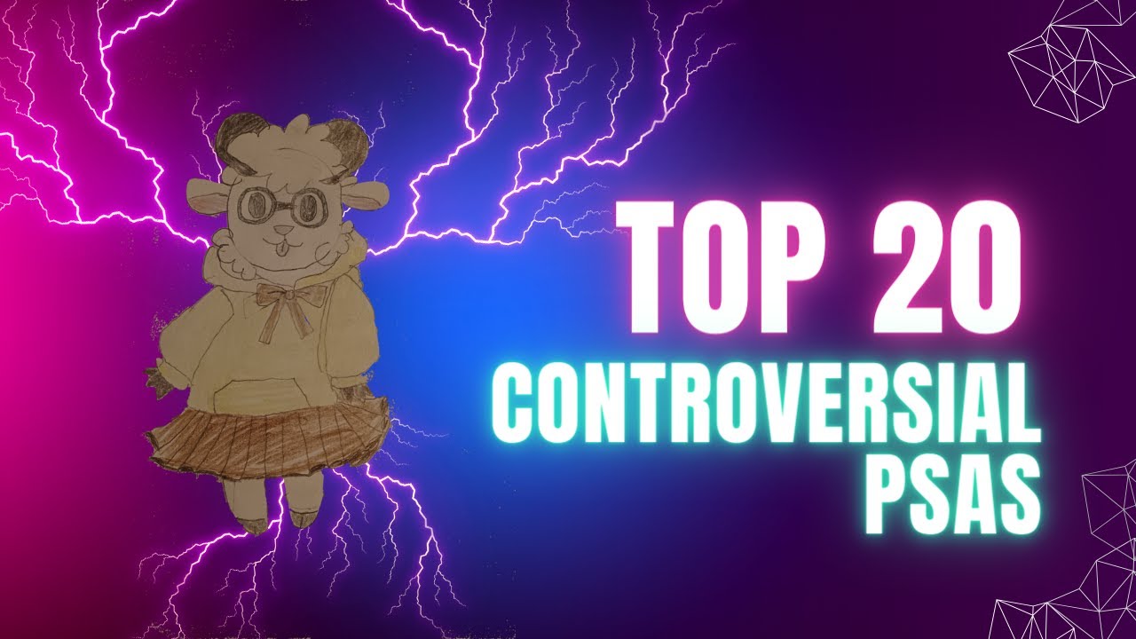 Top 20 Controversial PSAs