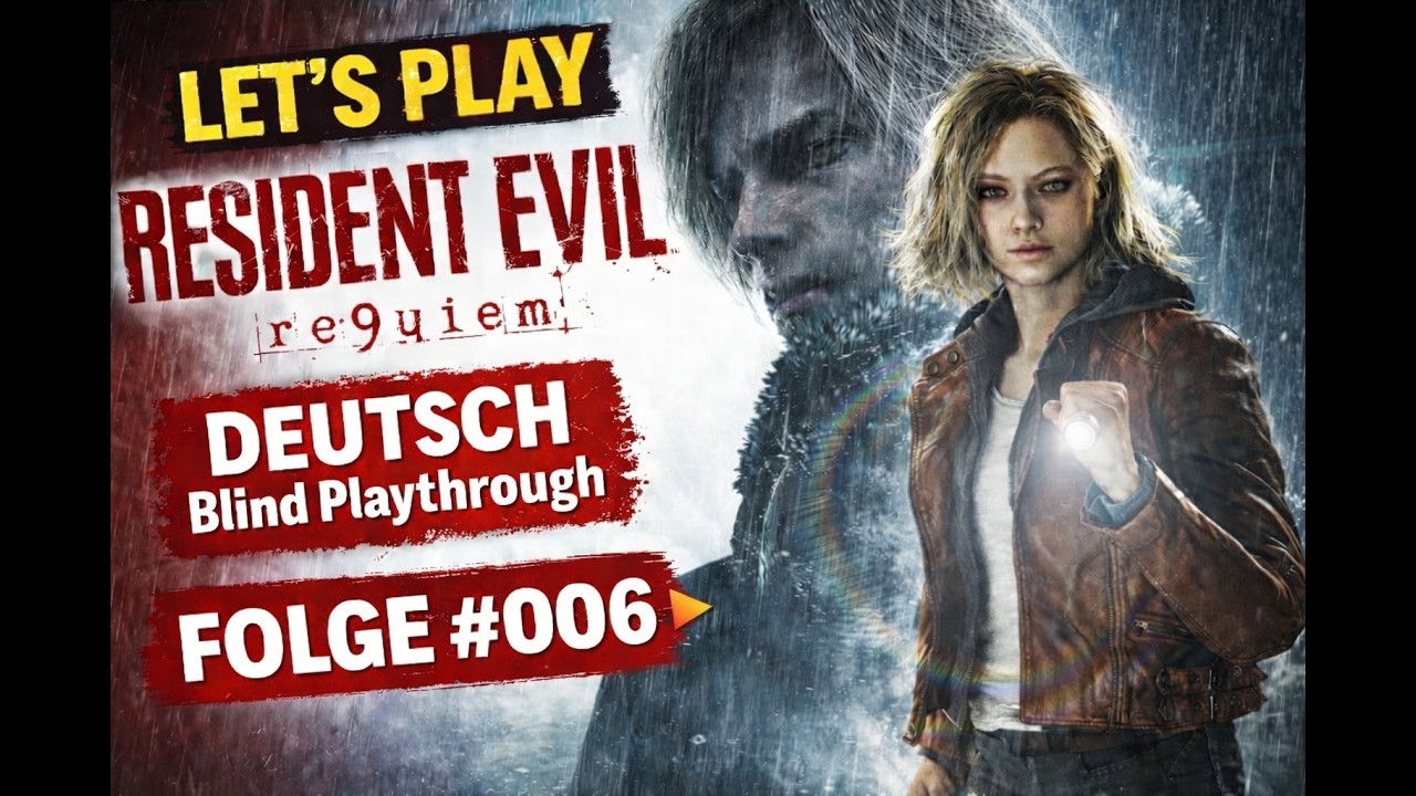 Resident Evil Requiem | Blind Playthrough | Deutsch | Folge #006