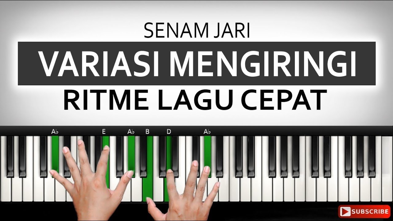 Senam Ritme Piano untuk Lagu cepat | VARIASI MENGIRINGI | Belajar Piano Keyboard