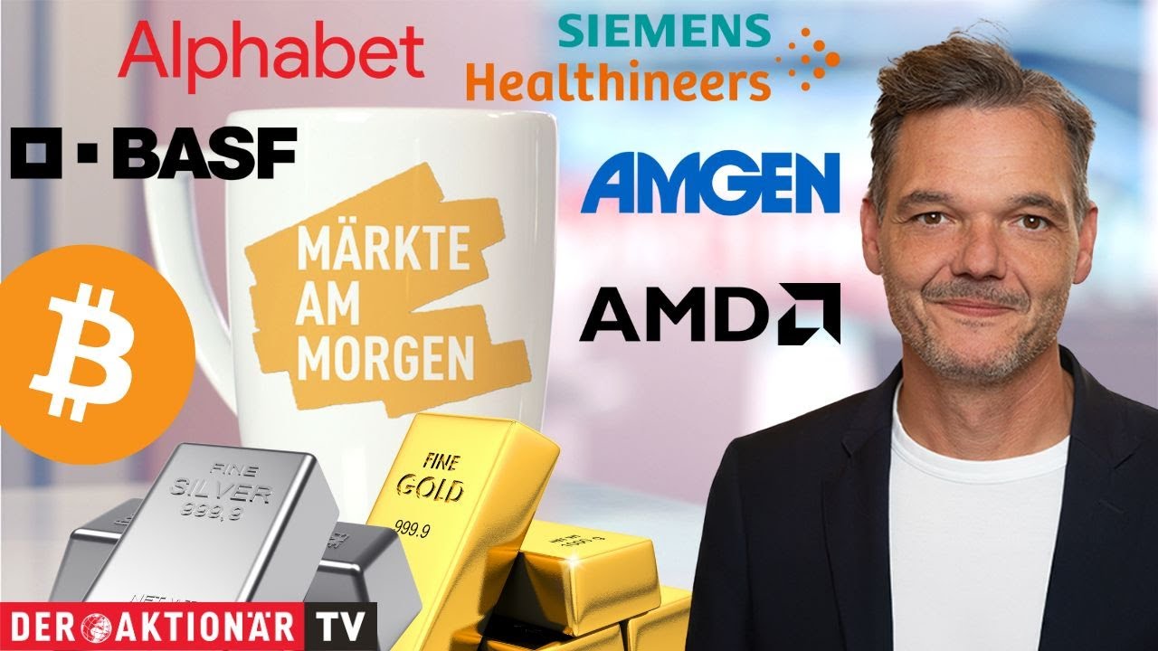 Märkte am Morgen: Gold, Silber, Bitcoin, Amgen, Alphabet, AMD, SAP, Siemens Healthineers, BASF