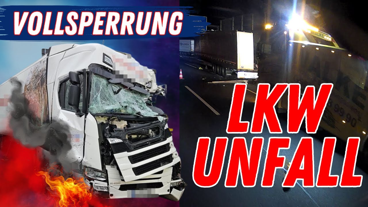 Schwerer LKW-Unfall: 10 Stunden Vollsperrung ? 🚨💥🚛 | ⛔🕒