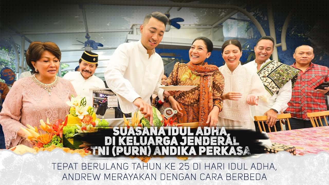 Lebaran Idul Adha Andika Perkasa Bersama Keluarga: Andrew Merayakan Ulang Tahun Dengan Cara Berbeda