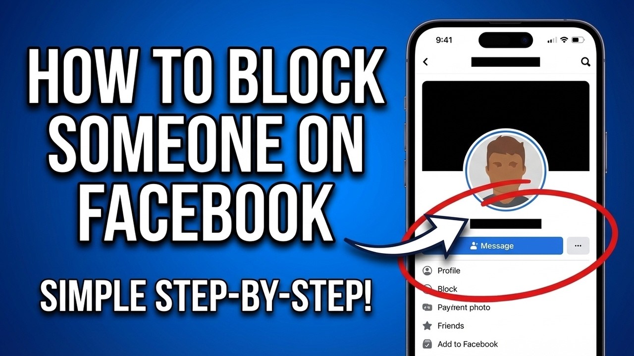 How to Block Someone on Facebook (2026 Updated Method)