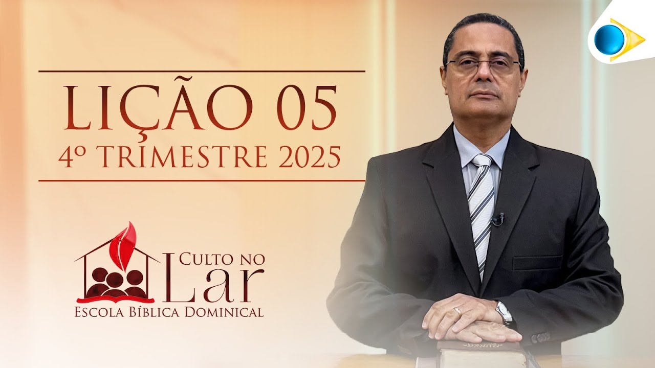 EBD CULTO | 05ª LIÇÃO - 