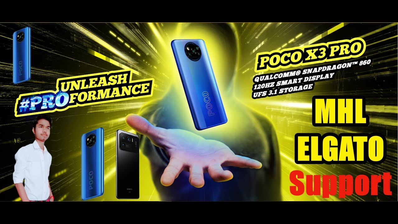 Poco x3 Pro MHL Support, Poco x3 Pro Elgato Support, Poco x3 Pro Capture card Support