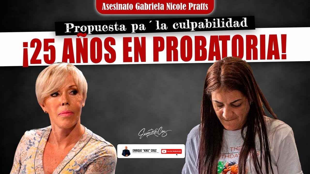 ¡PROPONEN 25 AÑOS DE PROBATORIA POR LA CULPABILIDAD EN EL CASO DE GABRIELA NICOLE!