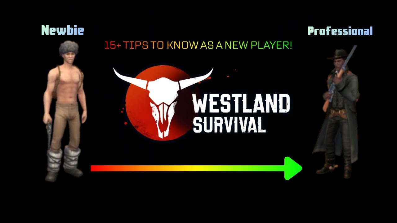 15+ СОВЕТОВ, КОТОРЫЕ ВАЖНО ЗНАТЬ НАЧИНАЮЩИМ В WESTLAND SURVIVAL!