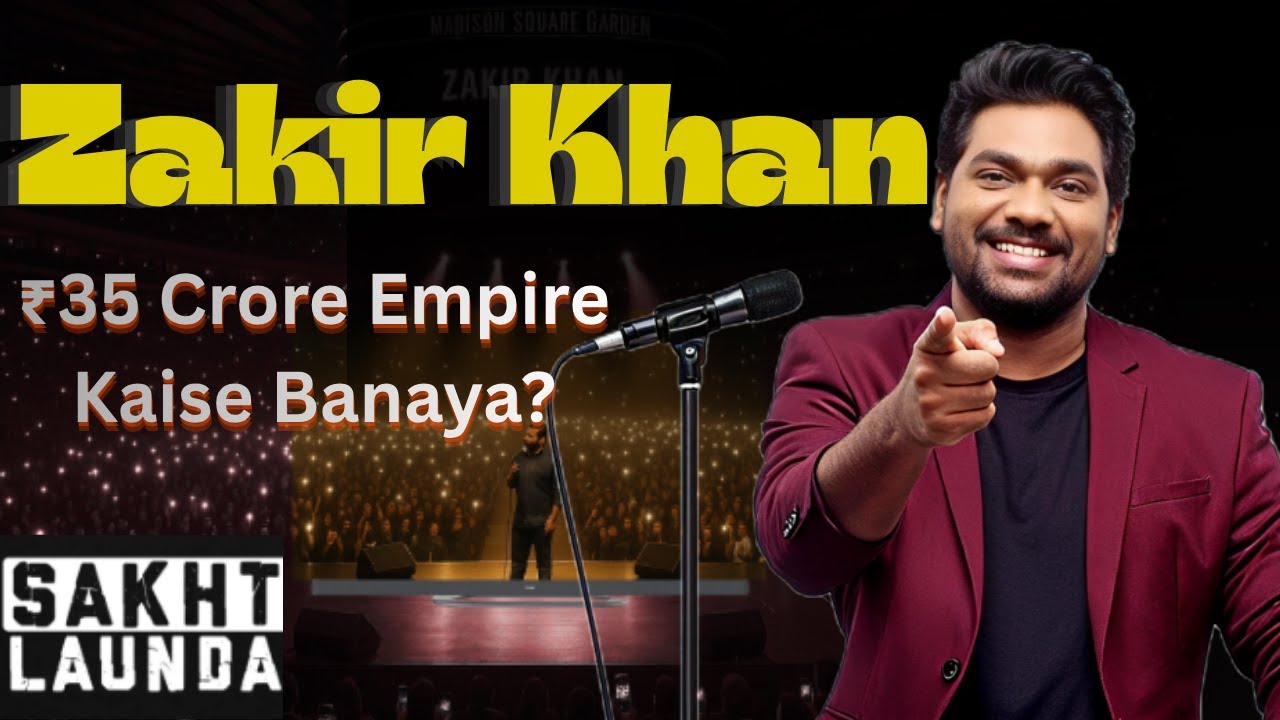 Zakir Khan: How He Built a ₹35 Crore Empire | Real Business Model Explained