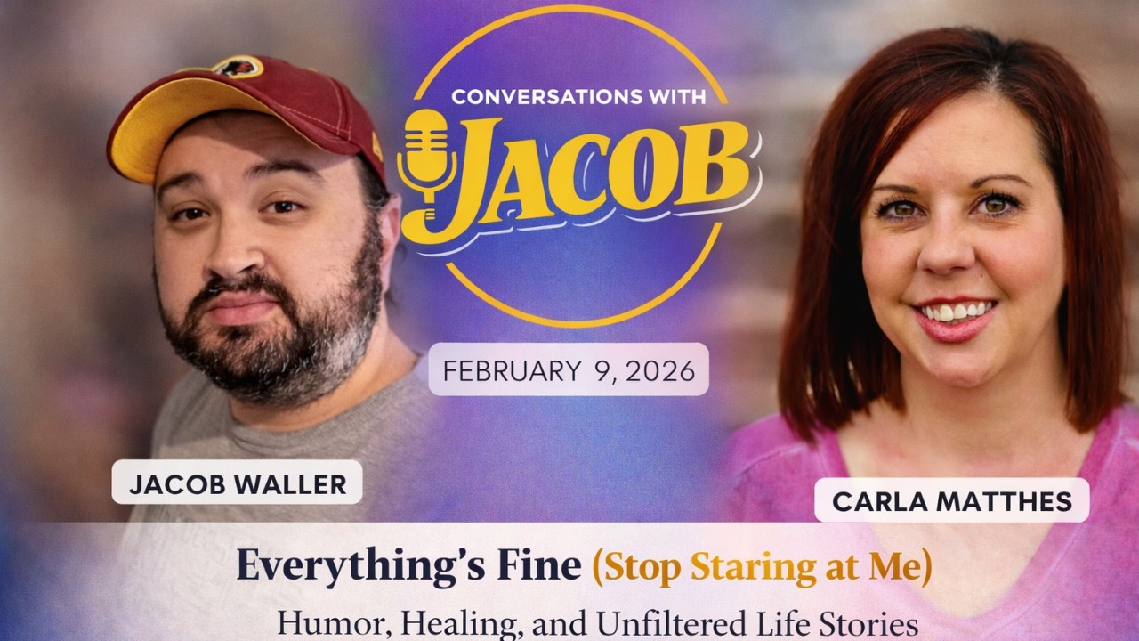 Everything's Fine (Stop Staring at Me) Humor, Healing, and Unfiltered Life Stories w/ Carla Matthes