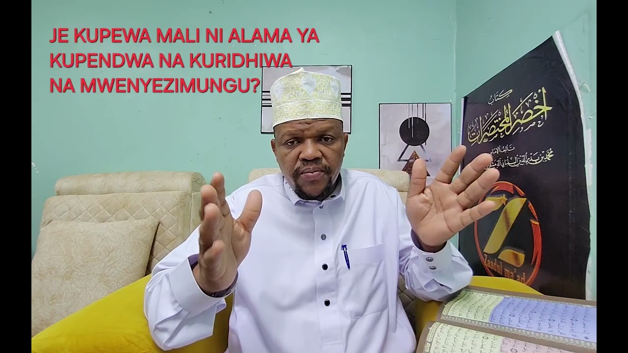 JE, KUPEWA MALI NI ALAMA YA KUPENDWA NA KURIDHIWA NA MWENYEZIMUNGU S W?
