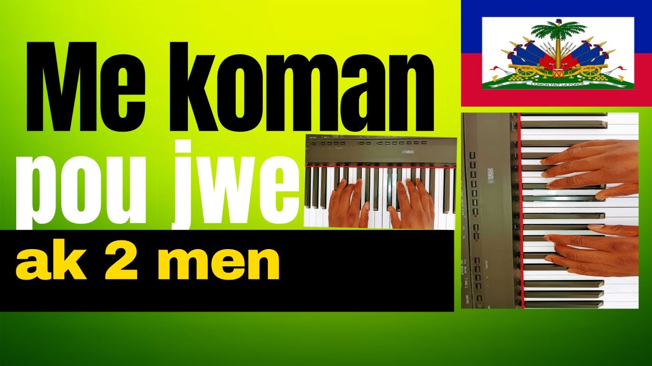 Leson piano #8 me koman pou jwe ak 2 men