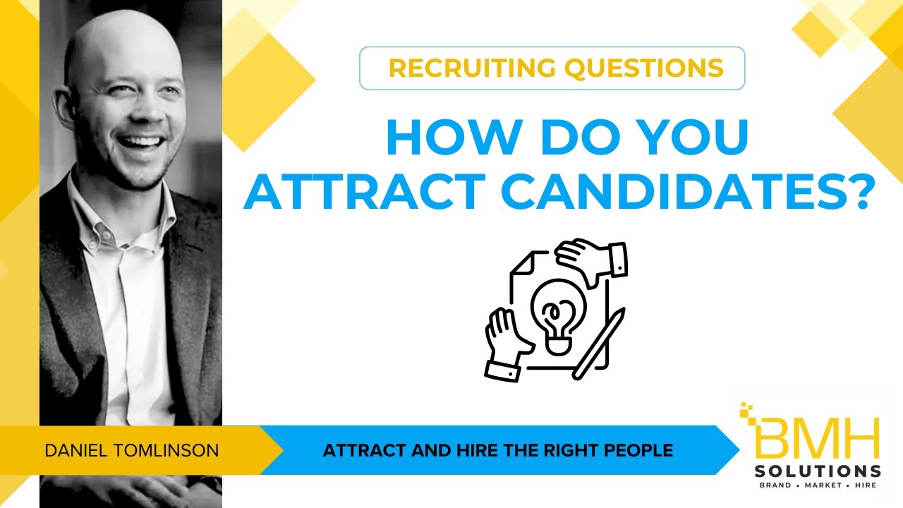 Recruiting Questions (4/5): How do you attract candidates?