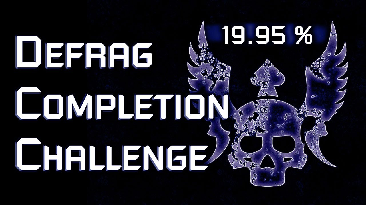 Defrag Completion Challenge pt. 56 | Много рекордов мира!