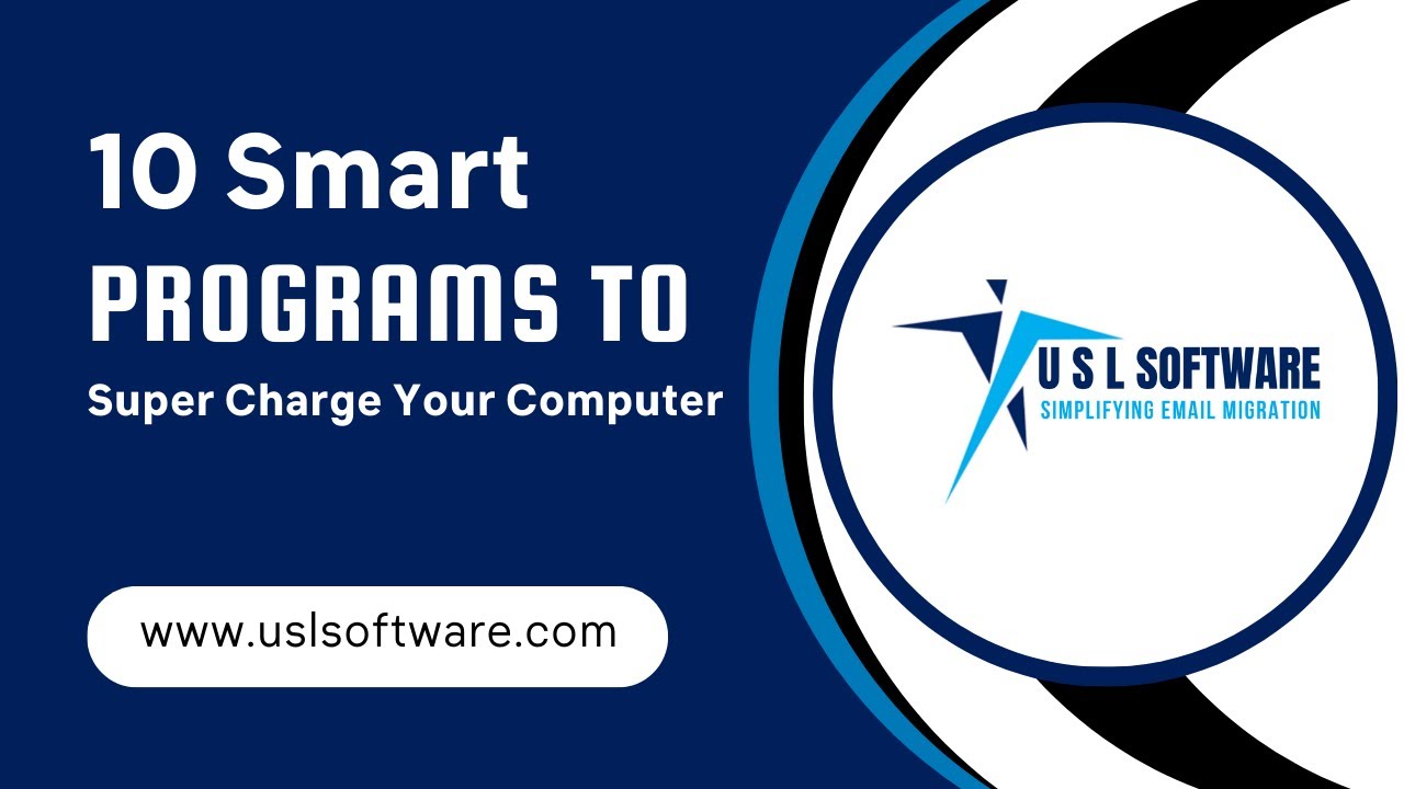 10 Smart  Programs To Supercharge Your Computer