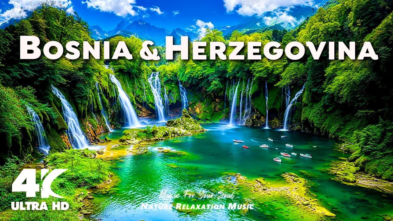 Bosnia and Herzegovina 4K - Discover The Natural Beauty of The Balkans - Relaxing Music