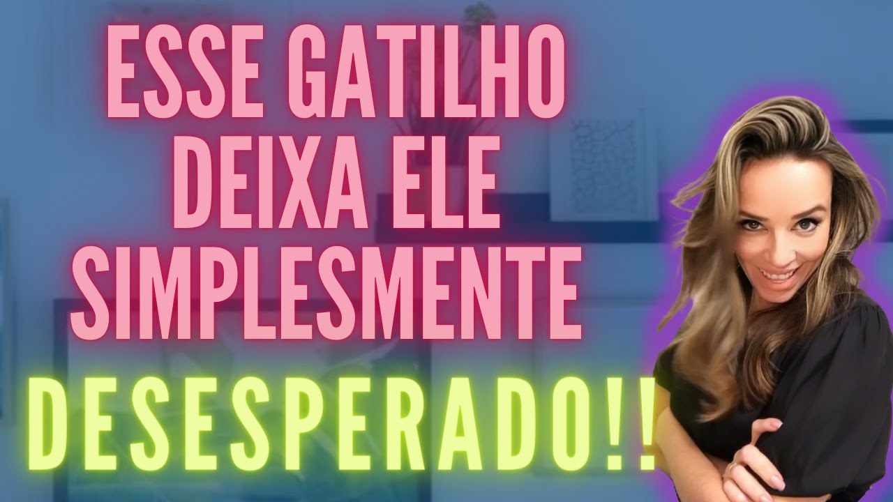 ESSE GATILHO DEIXA ELE DESESPERADO!!!