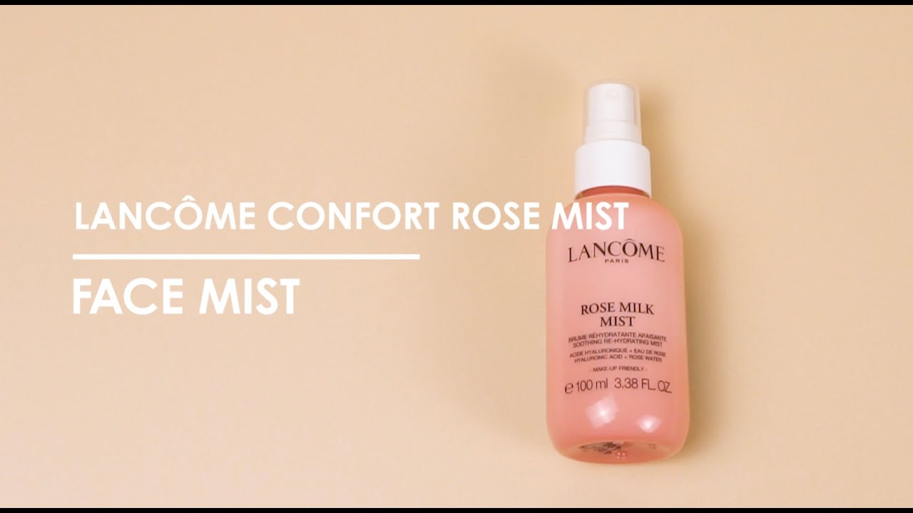 Lanc&ocirc;me Confort Rose Mist | Beauty Affairs