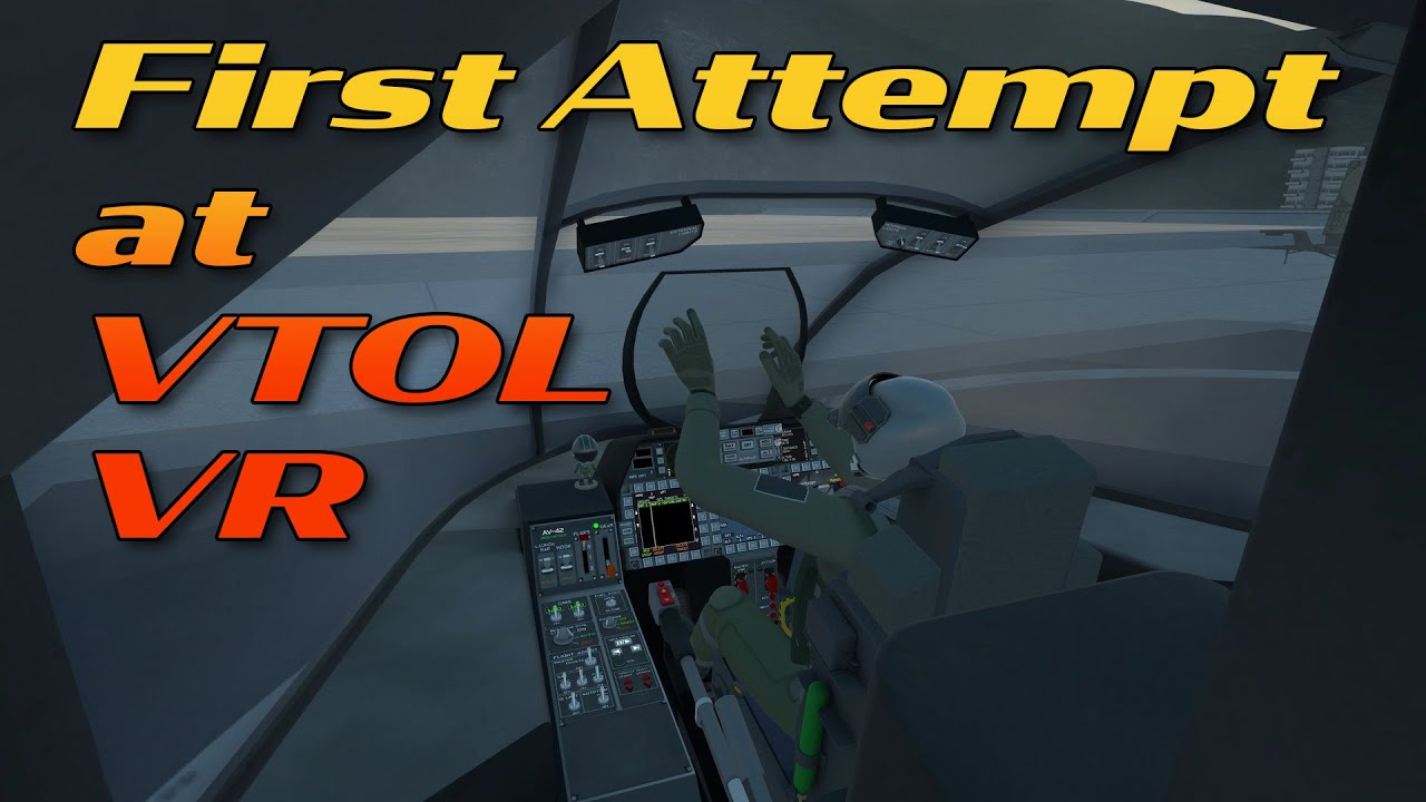 My First VTOL VR