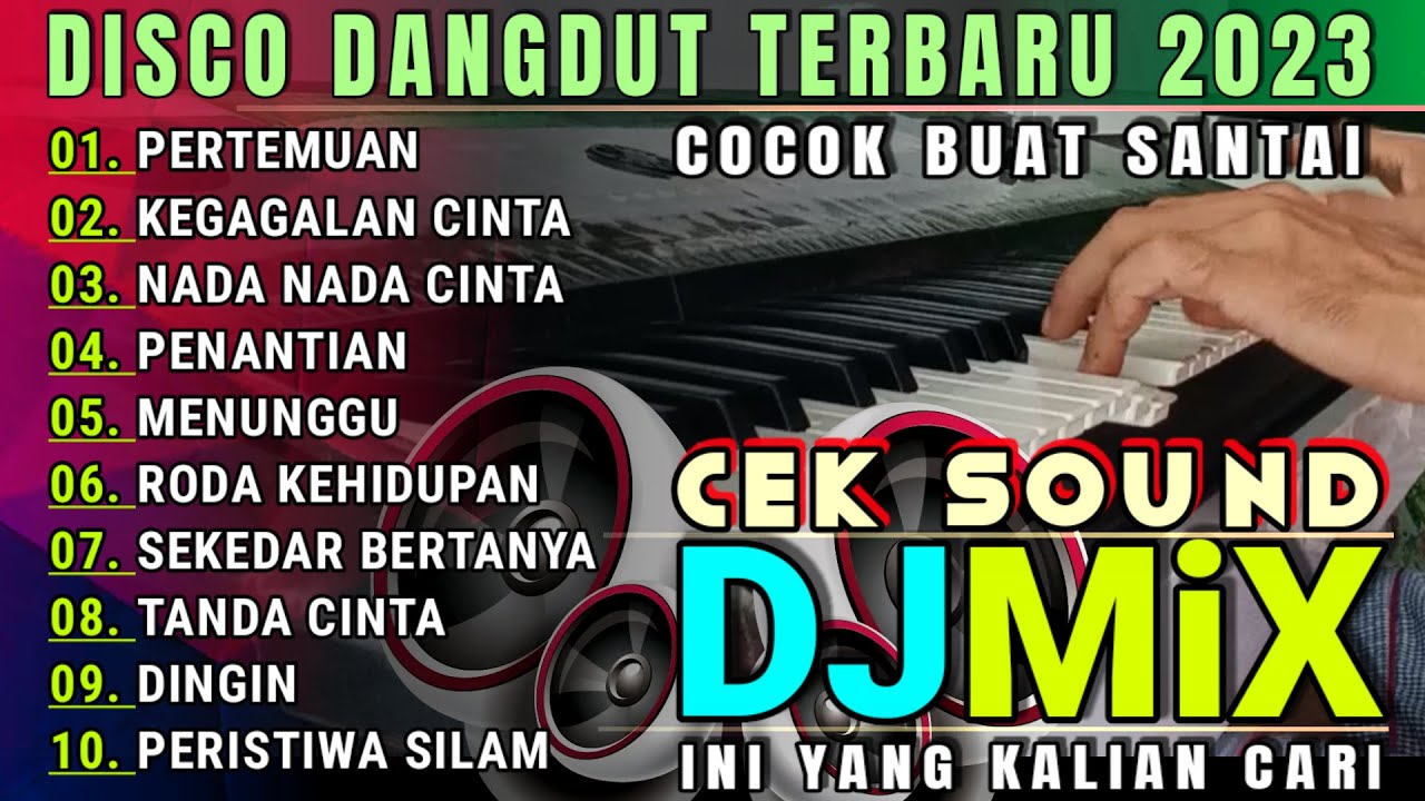 INI YANG KALIAN CARI - DISCO DANGDUT TERBARU 2023 - 1 JAM NONSTOP DISCO DANGDUT BASS EMPUK