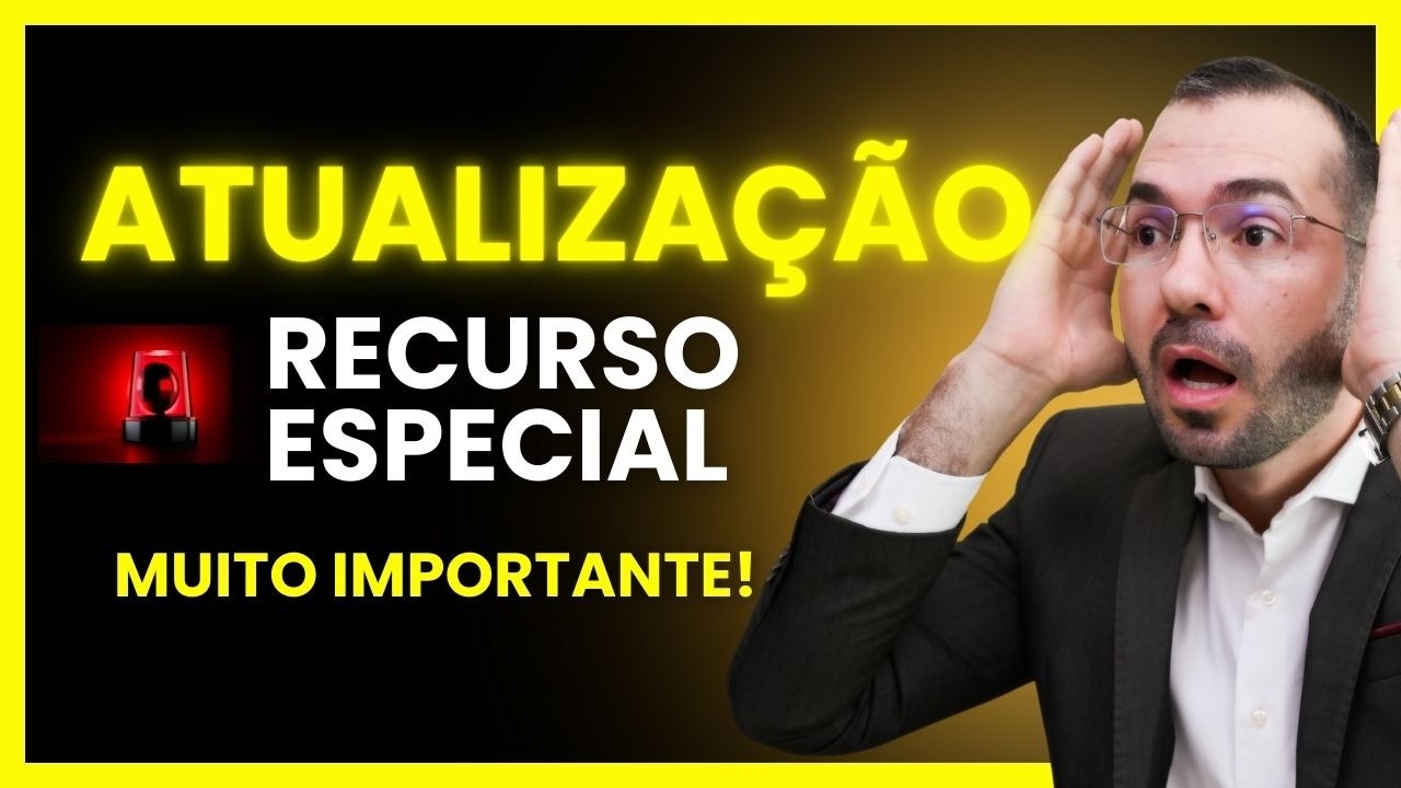 Atualização muito importante sobre recurso especial