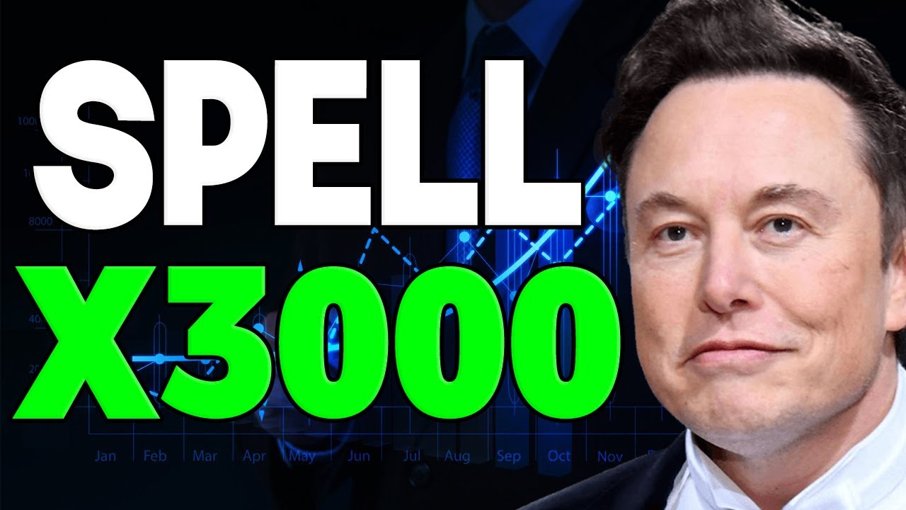 SPELL WILL X3000 AFTER DEAL WITH ELON MUSK - SPELL PRICE FORECAST 2023