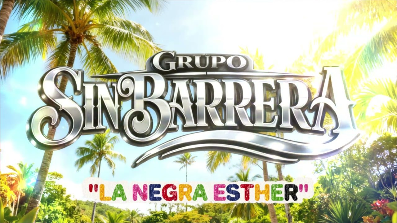 La Negra Esther.-Sinbarrera