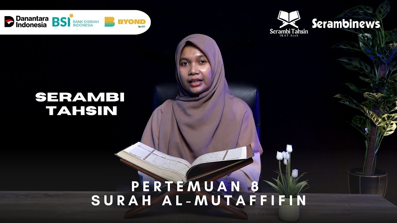 Belajar Memperbaiki Membaca Alquran Surah Mutaffifin - Pertemuan 8