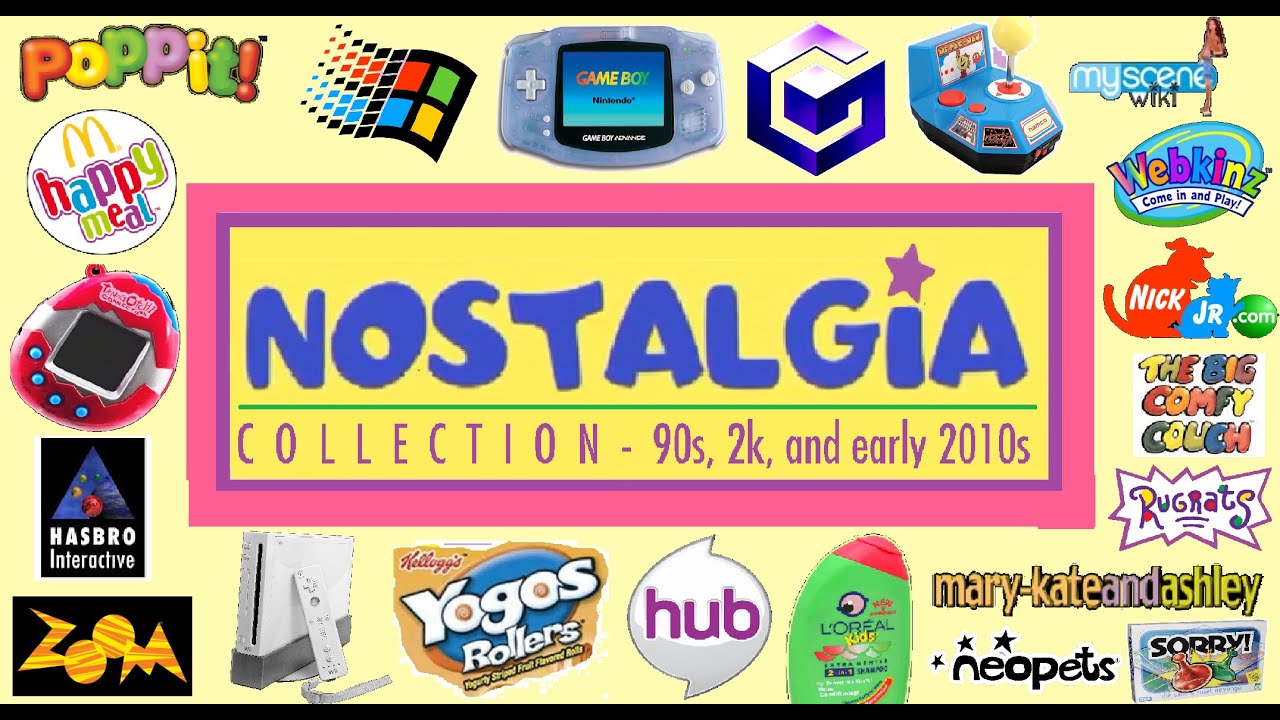 only the kids of the 90s, 2000s, and 2010s will remember!  -  Nostalgia Collection vol 1