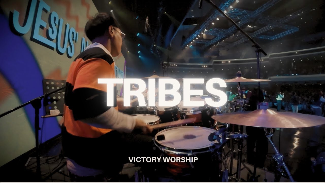 Tribes - Victory Worship | DrumCam