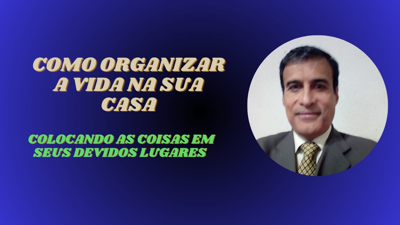 COMO ORGANIZAR A SUA VIDA?
