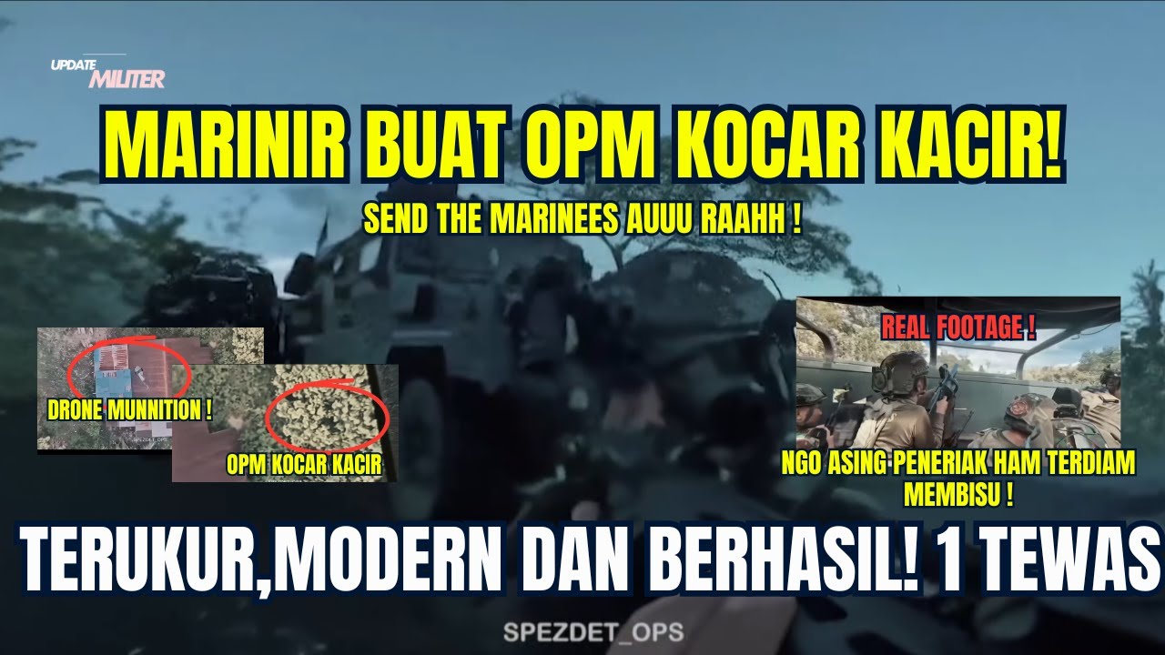 OPS PALING SENYAP TNI Marinir & Drone Hajar OPM di Papua  Combat Footage Asli