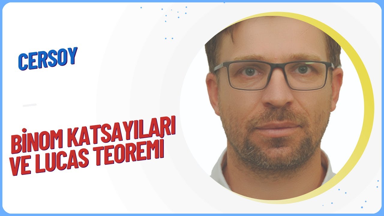 BİNOM KATSAYILARI VE LUCAS TEOREMİ