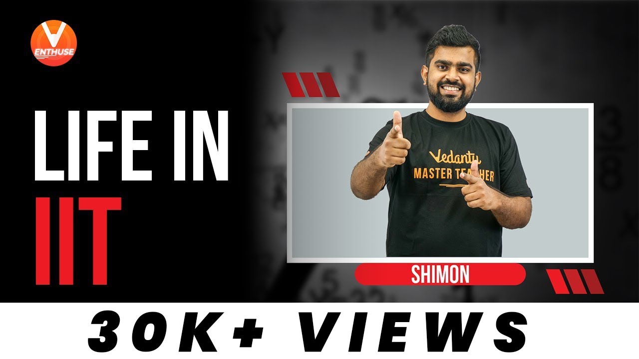 Life in IIT 😎 by Shimon Sir | Indian Institute of Technology | V JEE Enthuse