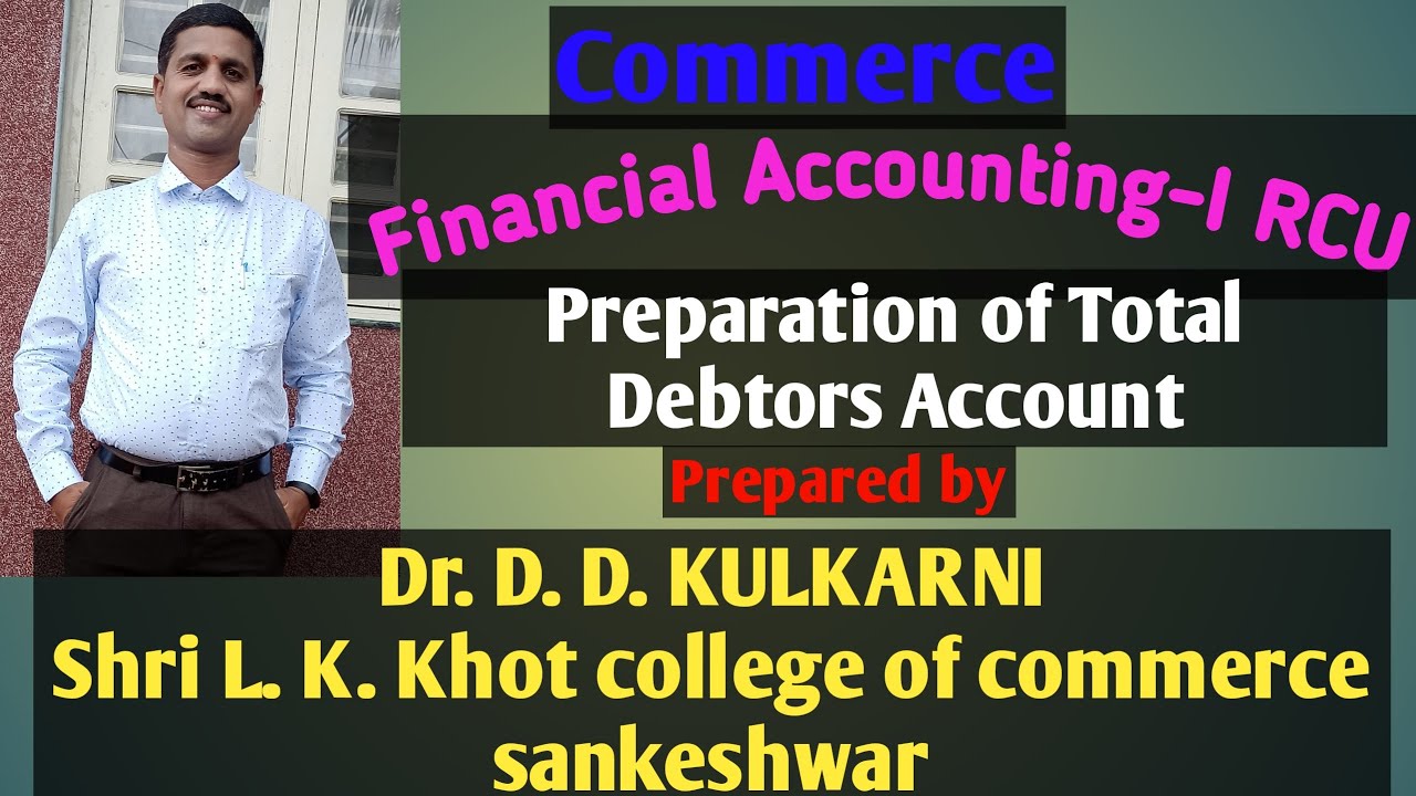 Preparation of Total Debtors Account along with Bills Receivable Account