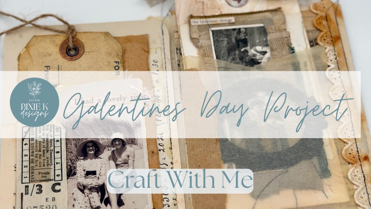 Galentines Day Project. Celebrating Women's Friendships.  Craft with me.