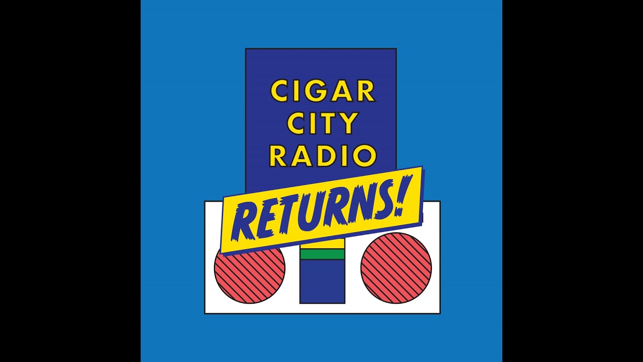 Cigar City Radio RETURNS!