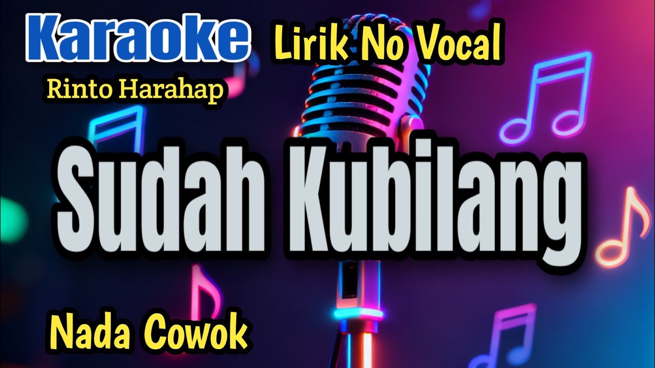 Rinto Harahap - Sudah Kubilang || Karaoke Nada Pria HD 2026