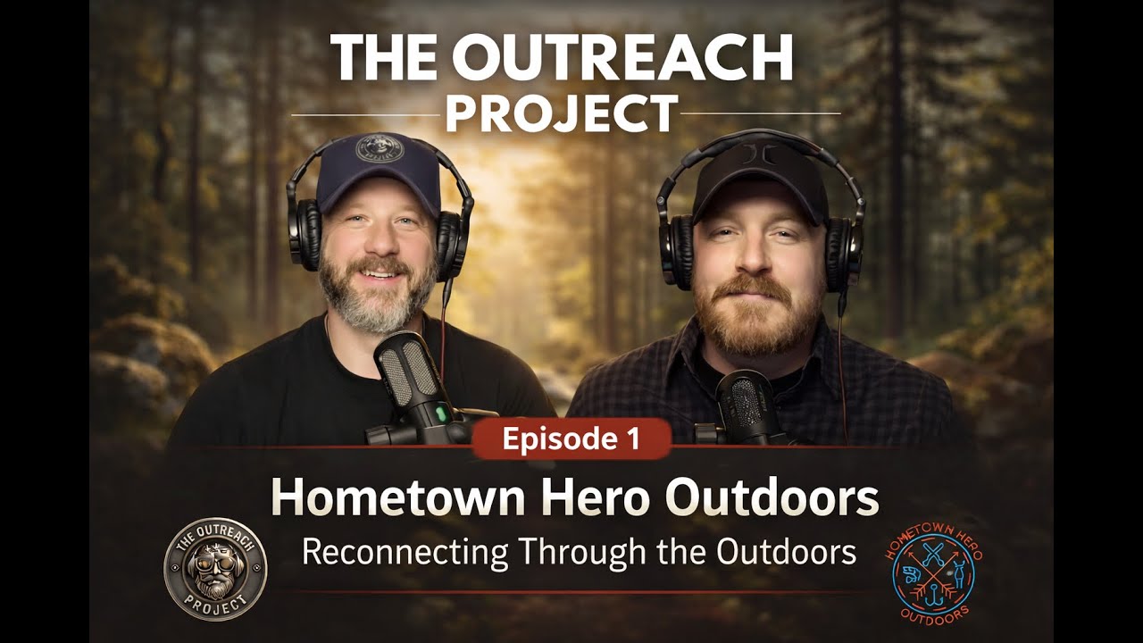 Episode 1: Hometown Hero Outdoors — Reconnecting Through the Outdoors