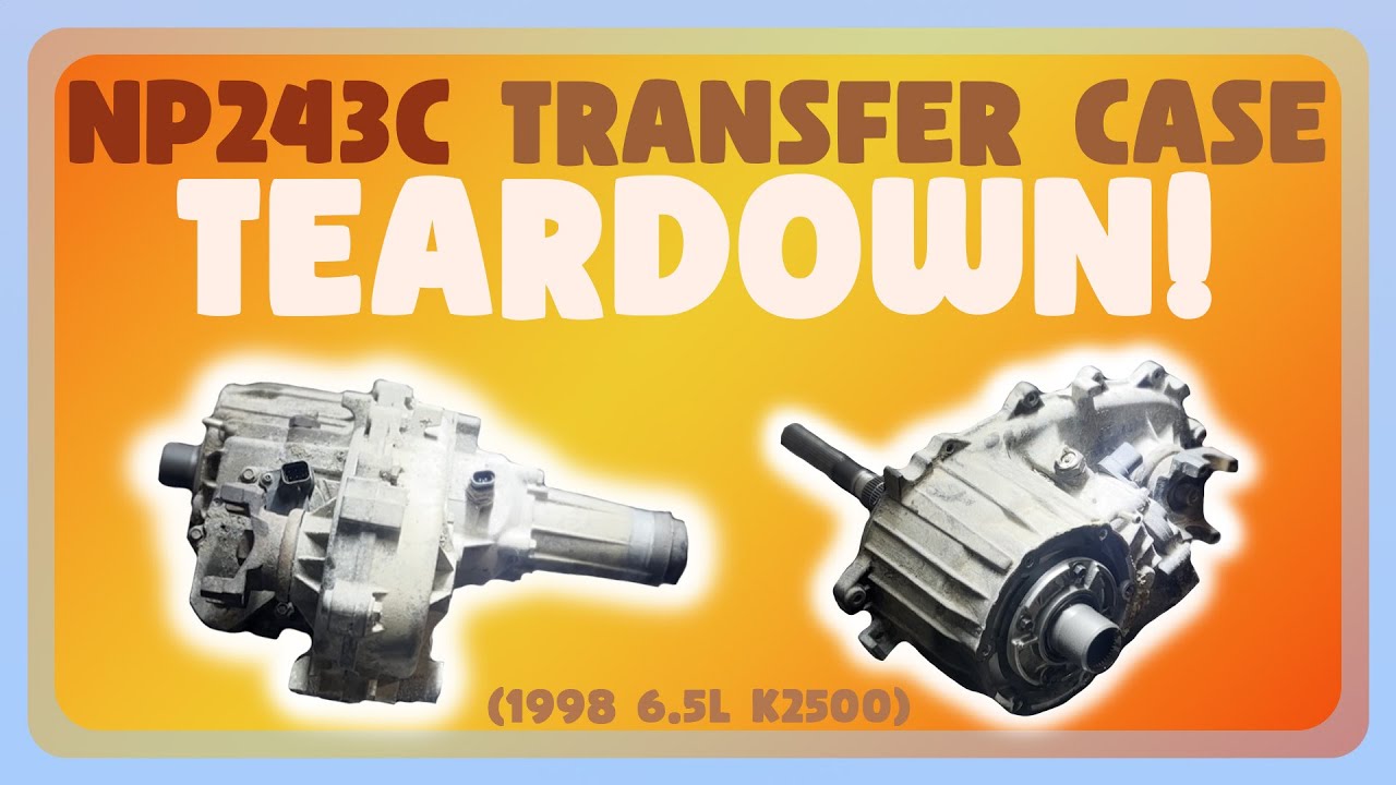 NP243C Transfer Case — Step-by-Step Disassembly
