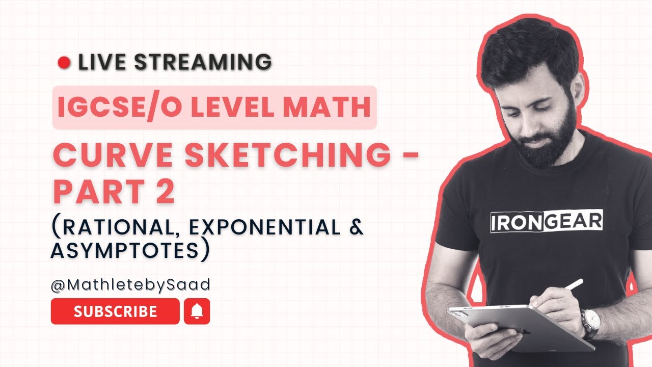 IGCSE/O LEVEL Maths (NEW SYLLABUS) - Curve Sketching (Rational, Exponential and Asymptotes) - Part 2