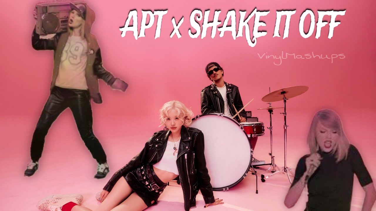 APT. x SHAKE IT OFF - Bruno Mars, Taylor Swift & Rosè (Mashup)