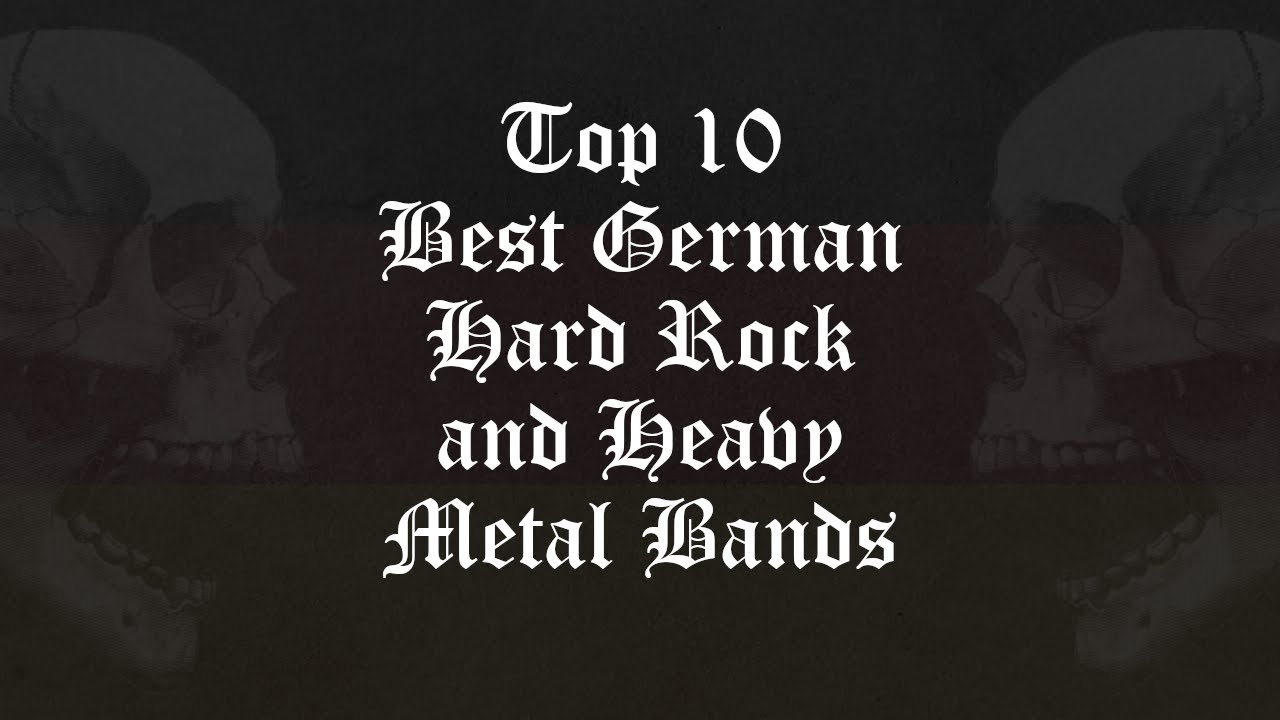 Top 10 HARD ROCK And HEAVY METAL Bands From GERMANY