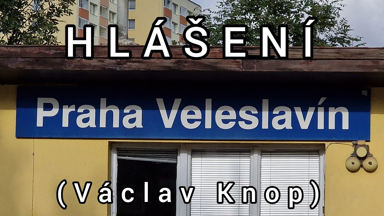 Hl&aacute;&scaron;en&iacute; - Praha-Veleslav&iacute;n [HIS]