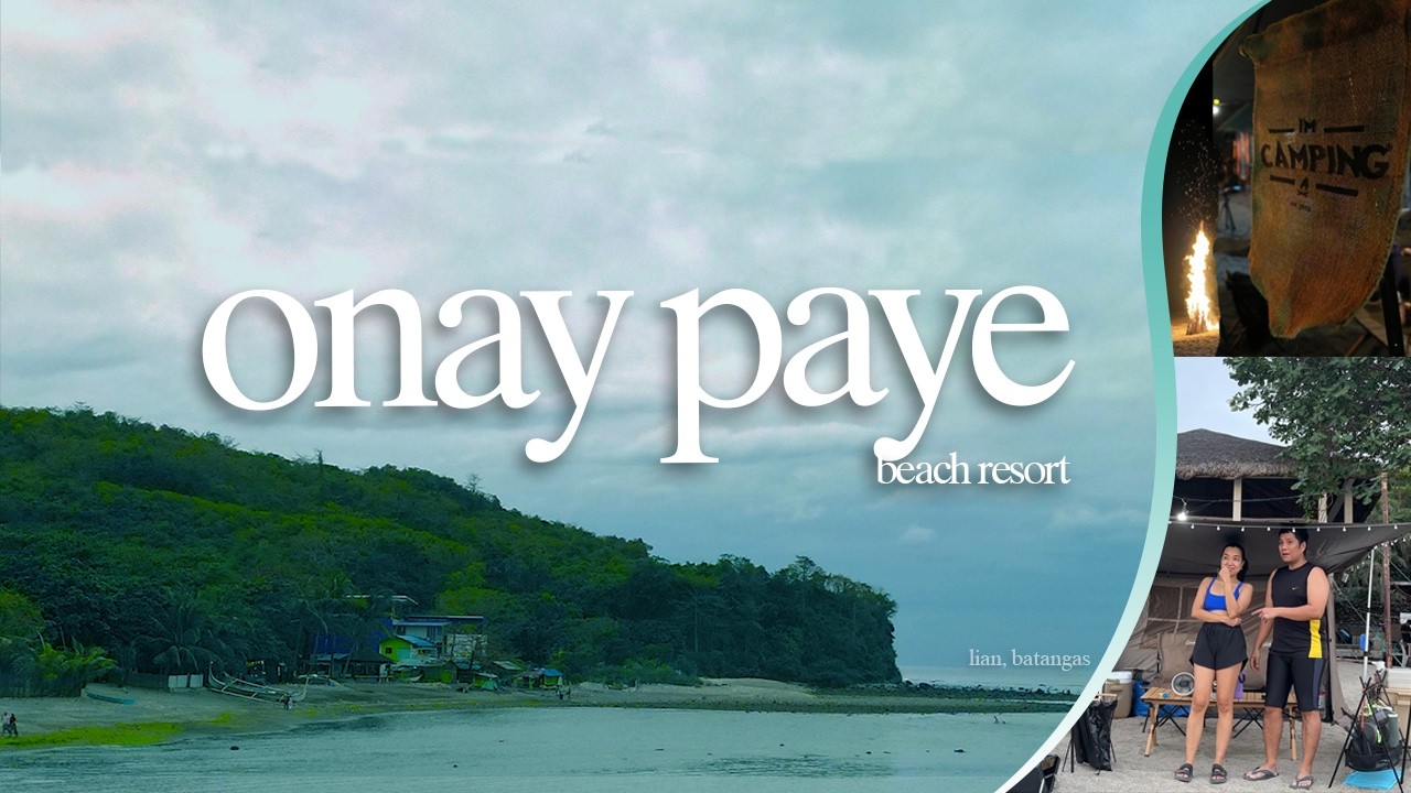 CAR CAMPING BY THE BEACH: OUR RELAXING GETAWAY | ONAY PAYE BEACH RESORT | Lian Batangas | IM Camping