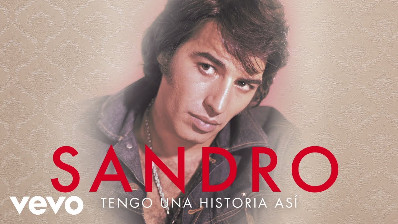 Sandro - Tengo Una Historia Así - El Documental