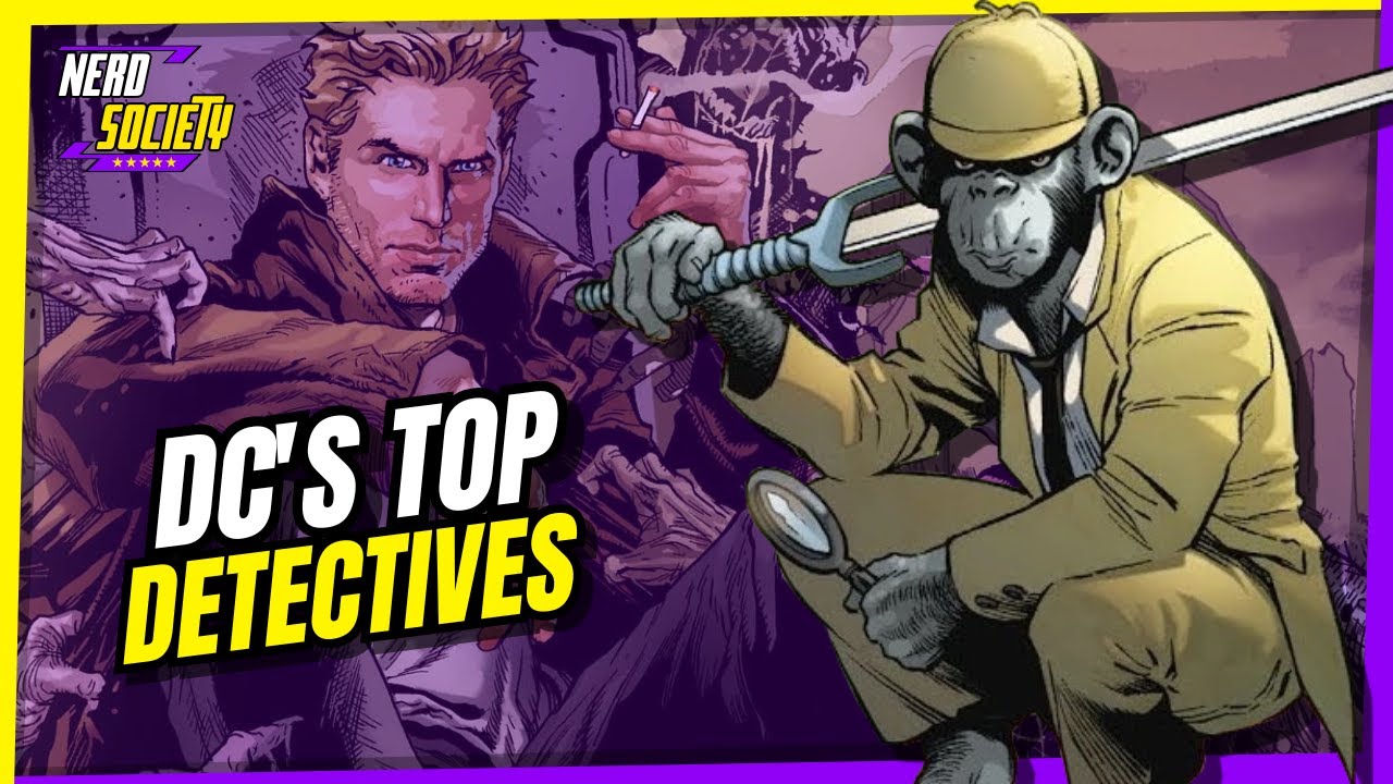 Top 10 Greatest Detectives in the DC Universe