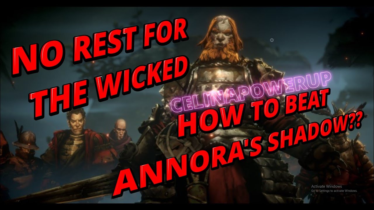 NO REST FOR THE WICKED  how to beat annora's shadow?#norestforthewicked