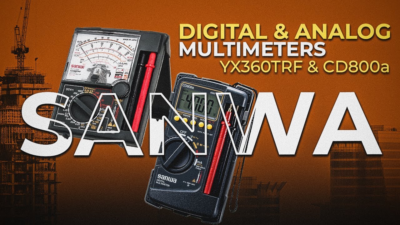 Sanwa YX360TRF & CD800a Multimeter
