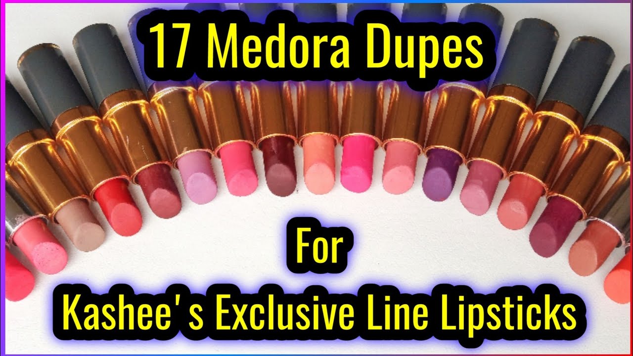 Medora Lipsticks Dupes For Kashee's Lipsticks