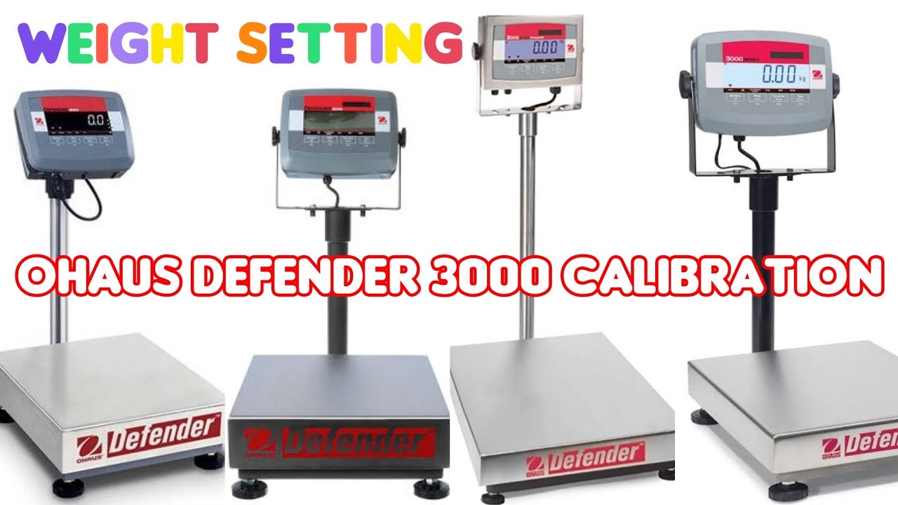 Ohaus Defender 3000 Weighing Machine calibration